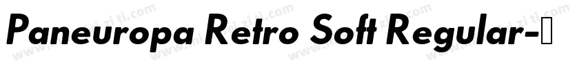 Paneuropa Retro Soft Regular字体转换